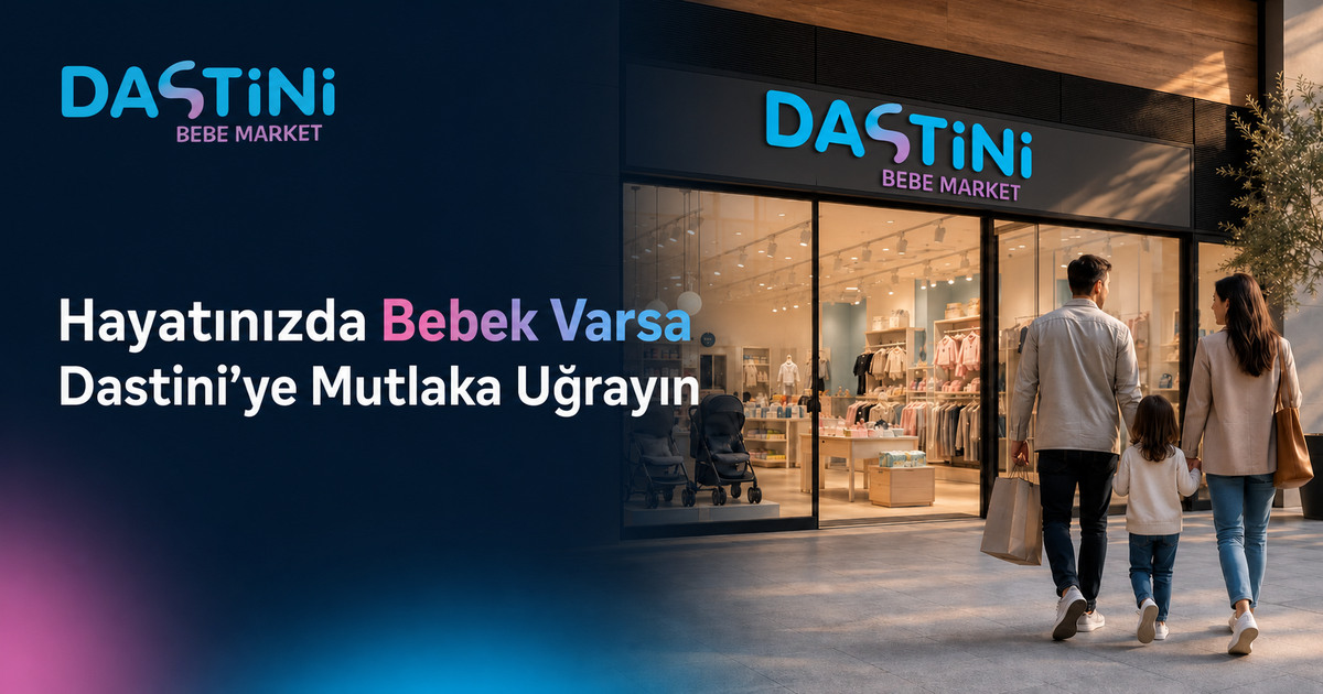 Dastini Bebe Market | Bebek ve Çocuk Ürünleri, Franchise